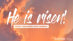 He is risen! Happy Resurrection Sunday!